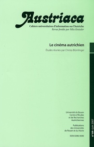 Christa Blümlinger et Jacques Lajarrige - Austriaca N° 64, Juin 2007 : Le cinéma autrichien.