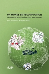 Michel Bussi - Un monde en recomposition : géographie des coopérations territoriales.