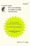  Académie d'agriculture France - Comptes rendus de l'Académie d'Agriculture de France N° 79-1, 1993 : Les vins fins & leurs appellations ; Nématologie & protection des cultures.