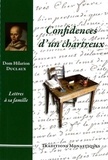 Hilarion Duclaux et Guillaume d' Alançon - Confidences d'un chartreux - Lettres à sa famille.