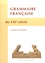  Editions de Clairval - Grammaire francaise du XXIe siecle.