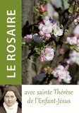  Collectif - Le Rosaire avec sainte Thérèse de l'Enfant-Jésus.