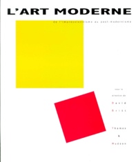 David Britt et  Collectif - L'Art Moderne. De L'Impressionnisme Au Post-Modernisme.