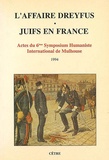  Symposium de Mulhouse - L'affaire Dreyfus - Juifs en France (Acte du 6e symposium humaniste international de Mulhouse, janvier 1994).