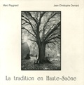 Marc Paygnard et Jean-Christophe Demard - La tradition en Haute-Saône.