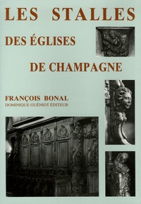 François Bonal - Les stalles des églises de Champagne.