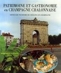  OT de Châlons-en-Champagne - Patrimoine et gastronomie en Champagne châlonnaise.