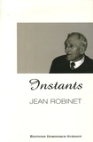 Jean Robinet - Instants - Fragments autobiographiques.