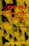 Guy Capet - OVNI en Champagne-Ardenne - Témoignages sur les "soucoupes volantes".