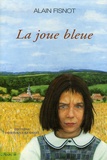 Alain Fisnot - La joue bleue.