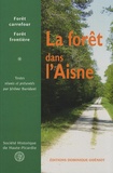 Jérôme Buridant - La forêt dans l'Aisne - Forêt carrefour, forêt frontière.