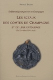 Arnaud Baudin - Les sceaux des comtes de Champagne et de leur entourage (fin XIe - début XIVe siècle) - Emblématique et pouvoir en Champagne. 1 Cédérom