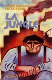Upton Sinclair et Peter Kuper - La jungle.