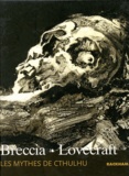 Alberto Breccia et Howard Phillips Lovecraft - Les mythes de Cthulhu.
