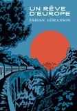 Fabian Göranson - Un rêve d'Europe.