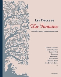 Jean de La Fontaine - Les Fables de La Fontaine illustrées par les plus grands artistes.