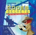 Philippe Nessmann et Thomas Tessier - Codes secrets - A toi de les déchiffrer !.
