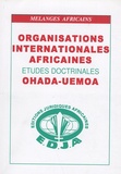 Djibril Abarchi et Doudou Ndoye - Organisations internationales africaines - Etudes doctrinales Ohada-Uemoa.