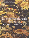 Nicolas Sainte Fare Garnot et Bill-G-B Pallot - Le mobilier français du musée Jacquemart-André (Paris).