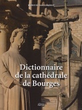 Béatrice de Chancel-Bardelot - Dictionnaire de la cathédrale de Bourges.