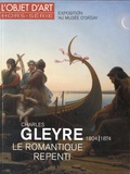 Myriam Escard-Bugat et Alexis Merle du Bourg - L'estampille/L'objet d'art Hors-série N° 101 : Charles Gleyre 1804-1874 - Le romantique repenti.