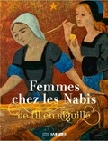  Collectif - Femmes chez les Nabis (1880-1925) - De fil en aiguille.