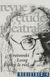 Georges Banu - Registres N° 4, Novembre 1999 : Grotowski, Lecoq, Ecrire le réel.