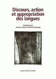 Francine Cicurel et Daniel Véronique - Discours, action et appropriation des langues.