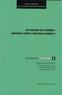 Florence Mourlhon-Dallies et Florimond Rakotonoelina - Les discours de l'Internet : nouveaux corpus, nouveaux modèles ?.