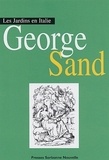 George Sand - Les jardins en Italie.