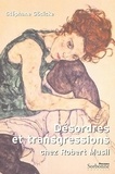 Stéphane Gödicke - Désordres et transgressions chez Robert Musil.