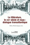 Hélène Merlin-Kajman - La littérature, le XVIIe siècle et nous : dialogue transatlantique.