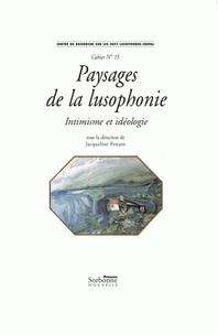 Jacqueline Penjon - Paysages de la lusophonie - Intimisme et idéologie.