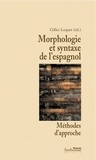 Gilles Luquet - Morphologie et syntaxe de l'espagnol - Méthode d'approche.