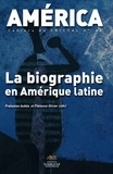 Françoise Aubès et Florence Olivier - America N° 40 : La biographie en Amérique latine.