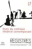 Marie Duret-Pujol et Joseph Danan - Registres N° 17, automne 2014 : Etats du comique théâtral contemporain.