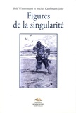 Rolf Wintermeyer et Michel Kauffmann - Figures de la singularité.