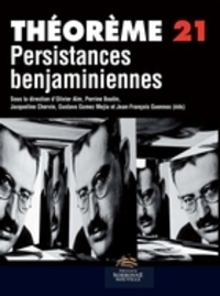 Olivier Aïm et Perrine Boutin - Persistances benjaminiennes.