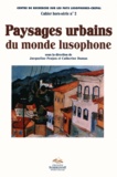 Jacqueline Penjon et Catherine Dumas - Paysages urbains du monde lusophone.