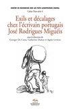 Georges Da Costa et Catherine Dumas - Exils et décalages chez l'écrivain portugais José Rodrigues Miguéis.