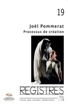 Gilles Declercq - Registres N° 19, printemps-été 2016 : Joël Pommerat : processus de création.