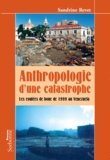 Sandrine Revet - Anthropologie d'une catastrophe - Les coulées de boue de 1999 au Venezuela.