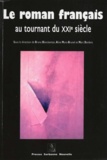 Bruno Blanckeman et Aline Mura-Brunel - Le roman français au tournant du XXIème siècle.