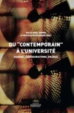 Marie Odile André et Mathilde Barraband - Du "contemporain" à l'université - Usages, configurations, enjeux.