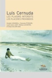 Zoraida Carandell - Luis Cernuda - Les plaisirs interdits, Los placeres prohibidos.