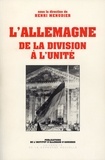 Henri Ménudier - L'Allemagne. De la division à l'unité.