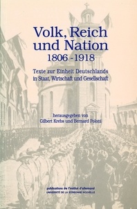Bernard Poloni et Gilbert Krebs - Dokumente zur deutschen Geschichte und Kultur - Volk, Reich und Nation.