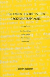 Hans Jürgen Heringer et Gunhild Samson - Tendenzen der deutschen Gegenwartssprache.
