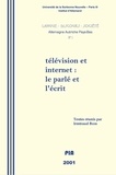  PU Sorbonne-Nouvelle - Langue, discours, société. Allemagne, Autriche, Pays-Bas N° 1, 2001 : Télévision et Internet - Le parlé et l'écrit.