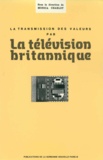 Monica Charlot - La transmission des valeurs par la télévision britannique.